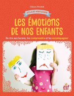 Les émotions de nos enfants - du rire aux larmes, les comprendre et les accompagner