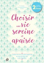 Choisir une vie sereine et apaisée