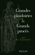 Grandes plaidoiries & grands procès