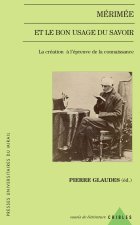 MERIMEE ET LE BON USAGE DU SAVOIR