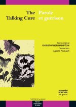 THE TALKING CURE PAROLE ET GUERISON