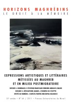 EXPRESSIONS ARTISTIQUES ET LITTERAIRES METISSEES AU MAGHREB ET EN MILIEU POSTMIG