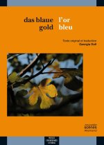 DAS BLAUE GOLD / L OR BLEU