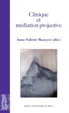 CLINIQUE ET MEDIATION PROJECTIVE