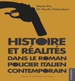 HISTOIRE ET REALITES DANS LE ROMAN POLICIER ITALIEN CONTEMPORAIN