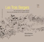 TROIS BERGERS