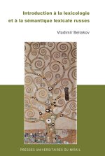 INTRODUCTION A LA LEXICOLOGIE ET A LA SEMANTIQUE LEXICALE RUSSES