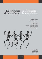 CEREMONIA DE LA CONFUSION / LA CEREMONIE DE LA CONFUSION