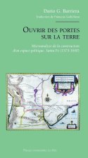 OUVRIR DES PORTES SUR LA TERRE.
