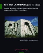 FORTIFIER LA MONTAGNE XVIIIE XXE SIECLE