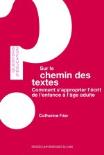 SUR LE CHEMIN DES TEXTES