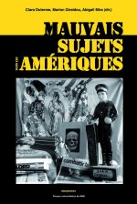 MAUVAIS SUJETS DANS LES AMERIQUES