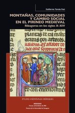MONTANAS COMUNIDADES Y CAMBIO SOCIAL EN EL PIRINEO MEDIEVAL