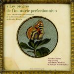 « Les progrès de l'industrie perfectionnée»