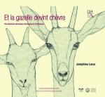 ET LA GAZELLE DEVINT CHÈVRE