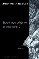 LIBERTINAGE, ATHÉISME ET INCRÉDULITÉ, 2
