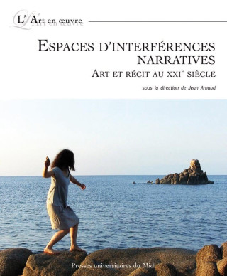 ESPACES D'INTERFERENCES NARRATIVES