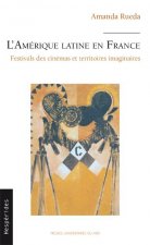 L'AMÉRIQUE LATINE EN FRANCE