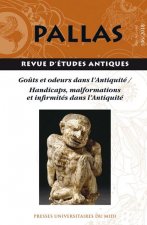 GOÛTS ET ODEURS DANS L'ANTIQUITÉ (DOSSIER 1) / HANDICAPS, MALFORMATIONS ET INFIR