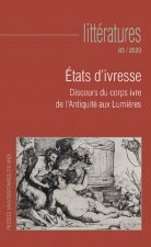 États d'ivresse. Discours du corps ivre de l'Antiquité aux Lumières