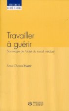 Travailler à guérir