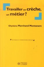 TRAVAILLER EN CRECHE UN METIER