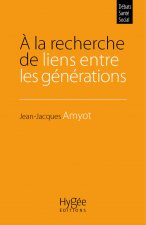 A la recherche de liens entre les générations