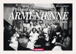 Présence Arménienne en Rhône-Alpes
