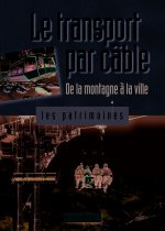 Le transport par câble de la montagne à la ville