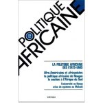 POLITIQUE AFRICAINE N-012, LA POLITIQUE AFRICAINE DES ETATS-UNIS