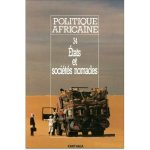 POLITIQUE AFRICAINE N-034-ETATS ET SOCIETES NOMADES