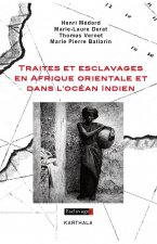 Traites et esclavages en Afrique orientale et dans l'océan Indien