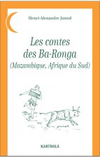 Les contes des Ba-Ronga - Mozambique, Afrique du Sud