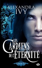 Les Gardiens de l'éternité, T1 : Dante