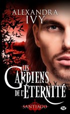 Les Gardiens de l'éternité, T10 : Santiago