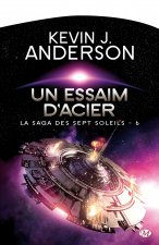 La Saga des Sept Soleils, T6 : Un essaim d'acier