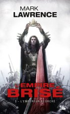 L'Empire brisé, T3 : L'Empereur Écorché