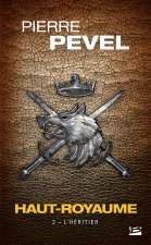 Haut-Royaume, T2 : L'Héritier
