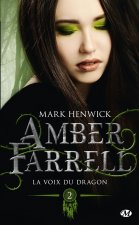 Amber Farrell, T2 : La voix du dragon