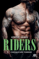Riders, T8 : Chevauchée torride