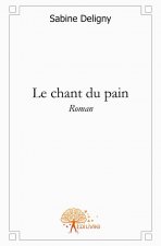 Le chant du pain