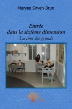 Entrée dans la sixième dimension