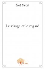 Le visage et le regard