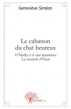 Le cabanon du chat heureux
