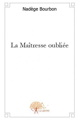 La maîtresse oubliée