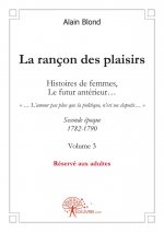 La rançon des plaisirs, volume 3