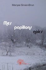 Mes papillons noirs