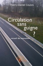 Circulation sans guigne?