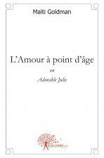 L'amour à point d'âge