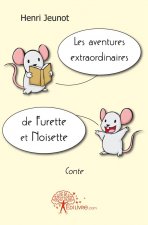 Les aventures extraordinaires de furette et noisette
